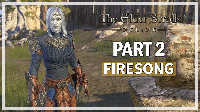 The Elder Scrolls Online | Firesong Let's Play Part 2 - Tides of Ruin