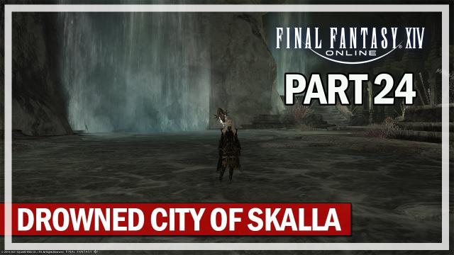 Final Fantasy 14 - The Drowned City of Skalla - Episode 24 - Black Mage