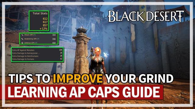 Improve Your Grinding & Understanding AP Caps Guide | Black Desert