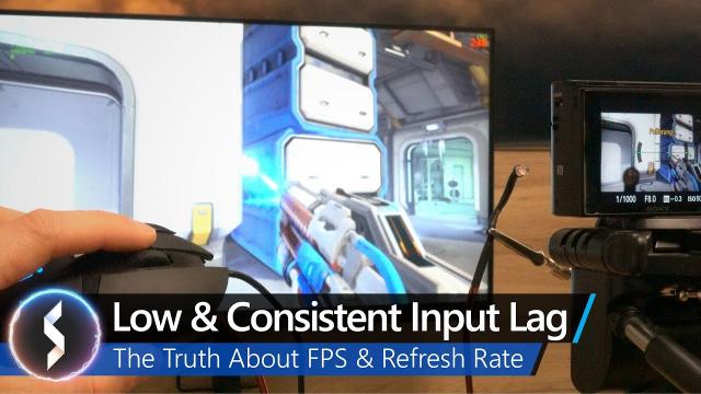 Low & Consistent Input Lag - The Truth About FPS & Refresh Rate