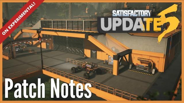 Satisfactory UPDATE 5 Patch Notes [CC]