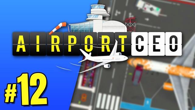 Opening our LARGE RUNWAYS | Airport CEO (#12)