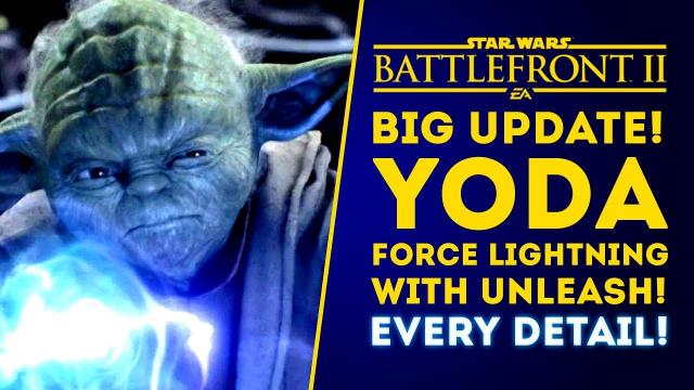 HUGE UPDATE! Yoda Force Lightning with Unleash! New Roadmap Coming! - Star Wars Battlefront 2
