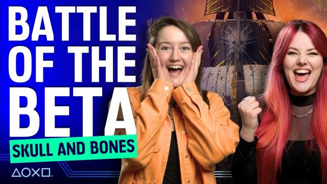 Skull And Bones Open Beta Gameplay - Battle of the Beta!