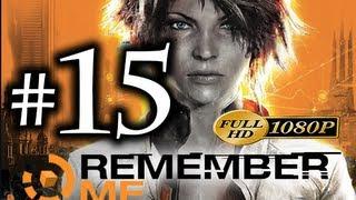 Remember Me - Walkthrough Part 15 [1080p HD] - No Commentary
