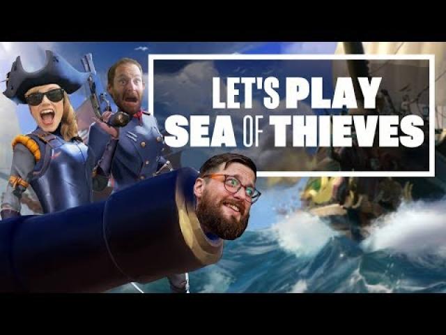 Let's Play Sea of Thieves - SWASHBUCKLING PIRATE CHALLENGES!
