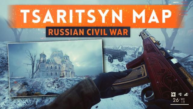 ► TSARITSYN FIRST LOOK! - Battlefield 1 In The Name Of The Tsar DLC (Russian Civil War Map!)