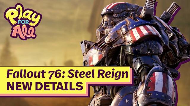 Fallout 76: Steel Reign and Expeditions Details | Play For All 2021