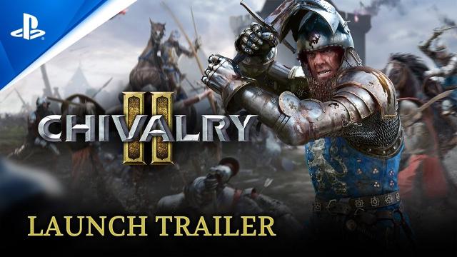 Chivalry 2 - Launch Trailer | PS5, PS4