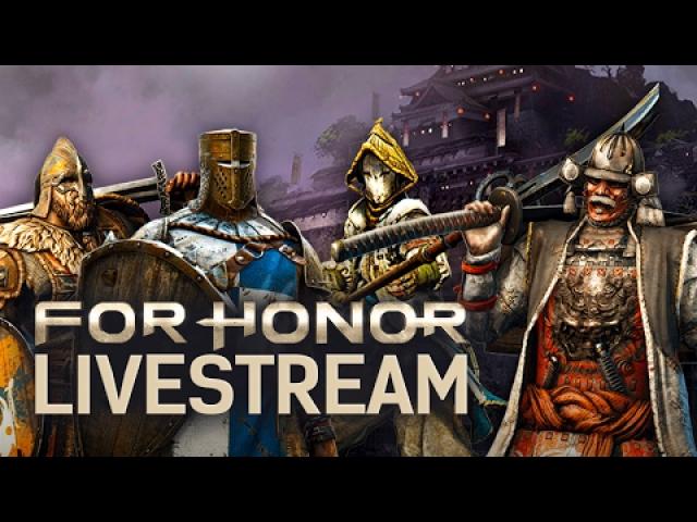 For Honor Singleplayer Versus & Campaign Livestream