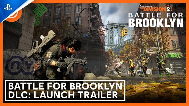 The Division 2 - Battle for Brooklyn DLC Launch Trailer | PS5 & PS4 Games