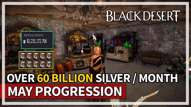 Over 60 Billion Silver Gained in May 2023 Progression Update | Black Desert