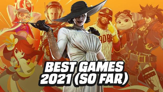 Best Games of 2021 So Far
