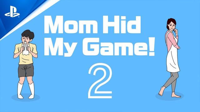 Mom Hid My Game! 2 - Official Trailer | PS4