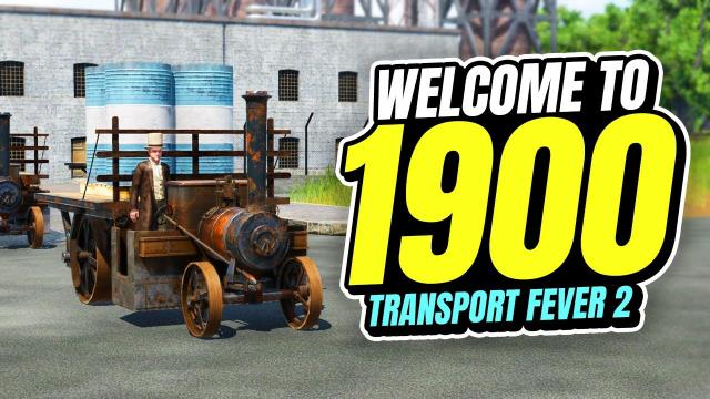 Welcome to The 1900's! Transport Fever 2 (Part 24)