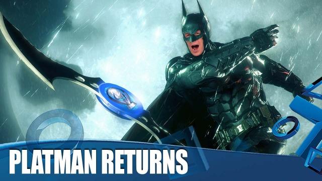 Batman Arkham Knight PlatiMonday - Platman Returns!