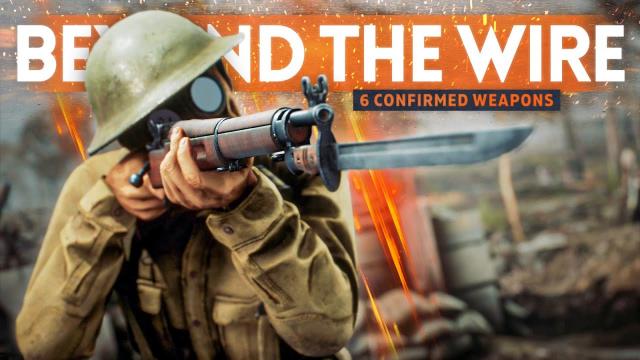 6 Weapons Coming to Beyond The Wire! (New WW1 FPS Game Details)