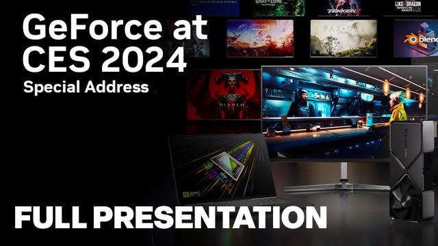 NVIDIA GeForce at CES 2024 Full Presentation | CES 2024