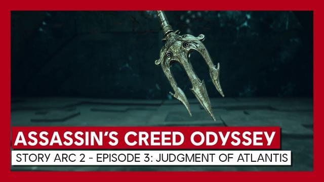 ASSASSIN'S CREED ODYSSEY: STORY ARC 2 - EPISODE 3: JUDGMENT OF ATLANTIS