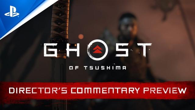 Ghost of Tsushima - Director’s Commentary Preview | PS4