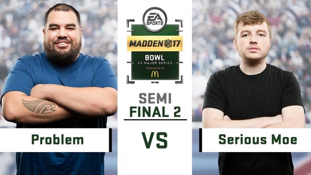 Madden 17 Problem vs. Serious Moe (Recap) | Day 4 Semifinals | Madden Bowl 2017