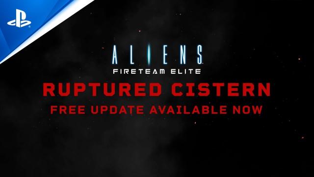 Aliens: Fireteam Elite - Ruptured Cistern Trailer | PS5 & PS4 Games