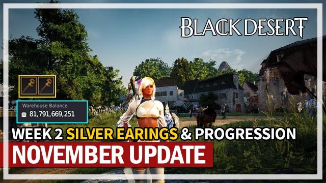 Week 2 Silver Earnings & Progression - November Update | Black Desert