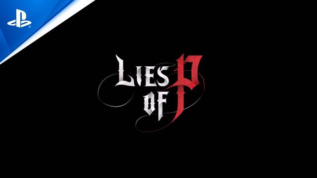 Lies of P - Gameplay Trailer | PS5 & PS4 Games
