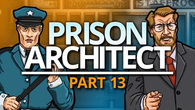 Prison Architect | EXECUTION (#13)