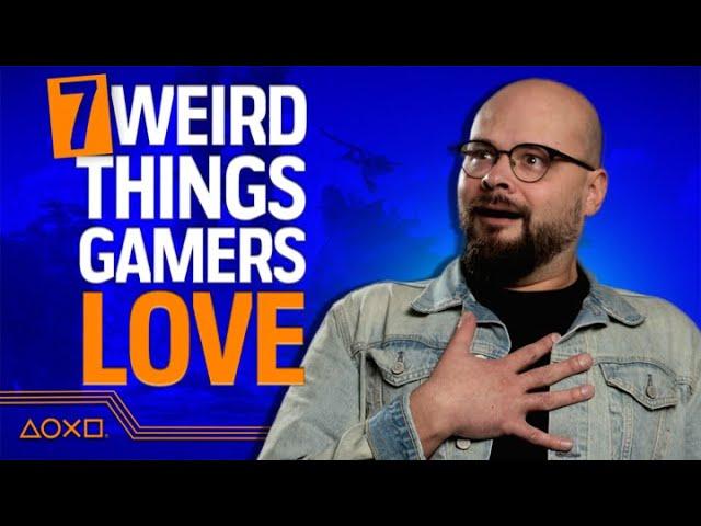 7 Weird Things Gamers Love But Can't Explain Why