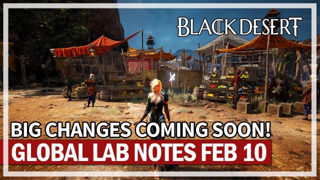 BIG QoL Changes Global Lab February 10 Notes & Valentines Gifts | Black Desert