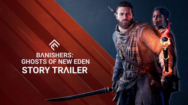 Banishers: Ghosts of New Eden - Story Trailer