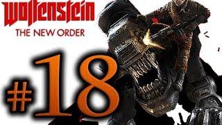 Wolfenstein The New Order Walkthrough Part 18 [1080p HD] - No Commentary