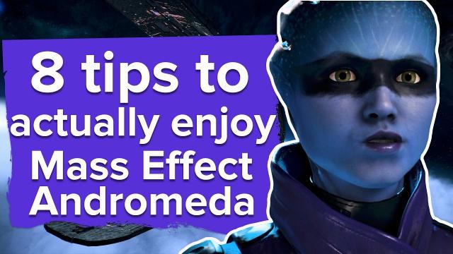 8 Tips to Actually Enjoy Mass Effect: Andromeda