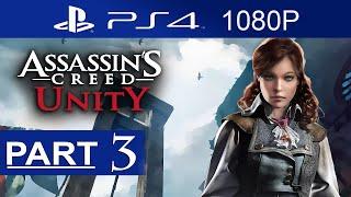 Assassin's Creed Unity Walkthrough Part 3 [1080p HD] Assassin's Creed Unity Gameplay - No Commentary