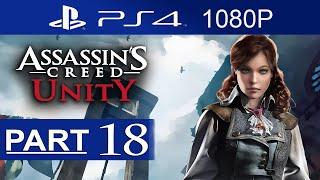 Assassin's Creed Unity Walkthrough Part 18 [1080p HD] Assassin's Creed Unity Gameplay No Commentary