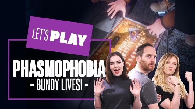 Let's Play Phasmophobia - BUNDY LIVES! PHASMOPHOBIA PC GAMEPLAY