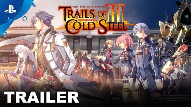 The Legend of Heroes: Trails of Cold Steel III - Announcement Trailer | PS4