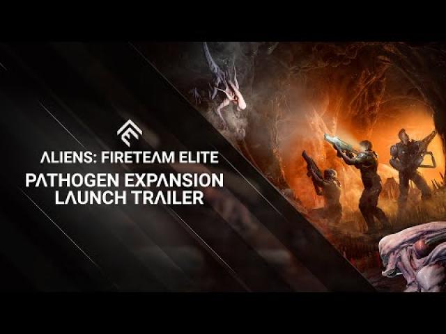 Aliens: Fireteam Elite - Pathogen Expansion - Launch Trailer