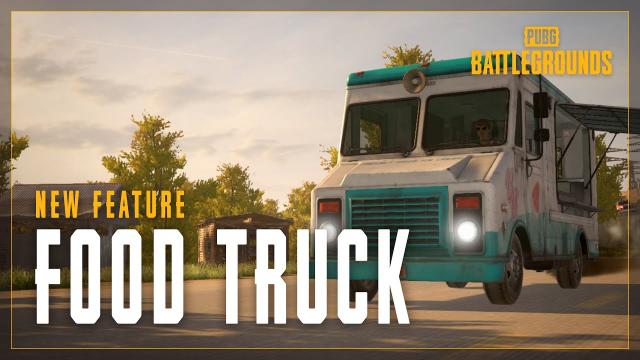 New Feature - Food Truck | PUBG