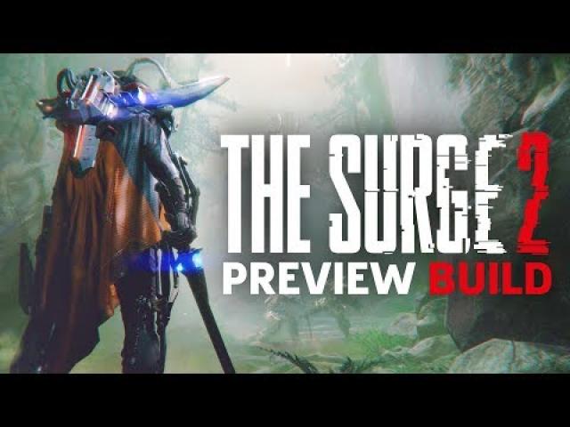 The Surge 2 Preview Build Livestream