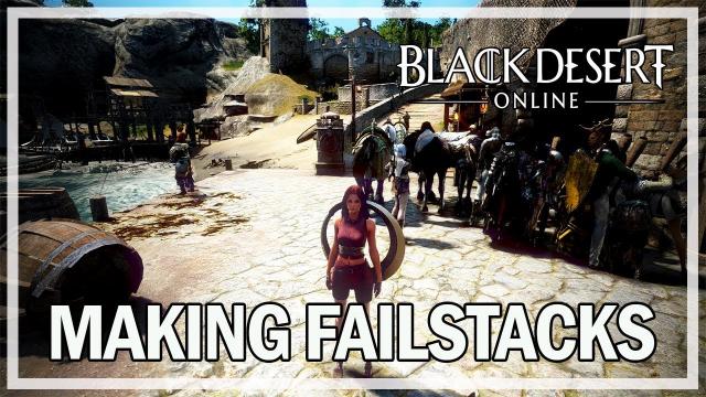 Black Desert Online Remastered - Making +20 Failstacks (BDO Gameplay)