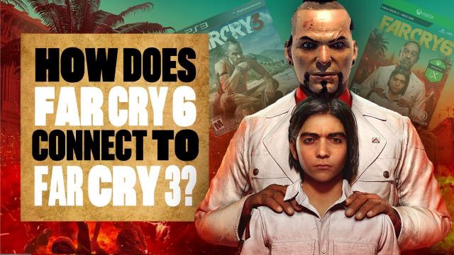 Is Far Cry 6 Connected To Far Cry 3? The Diego = Vaas Theory Explored