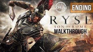 Ryse Son of Rome Walkthrough - ENDING&FINAL BOSS - Let's Play Gameplay Commentary [XBOX ONE]