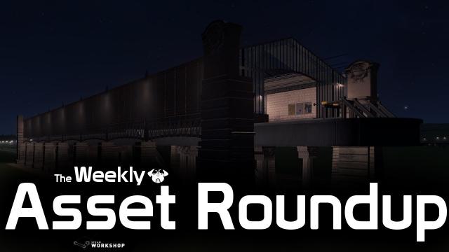 Cities: Skylines - The Weekly Asset Roundup (21/09)