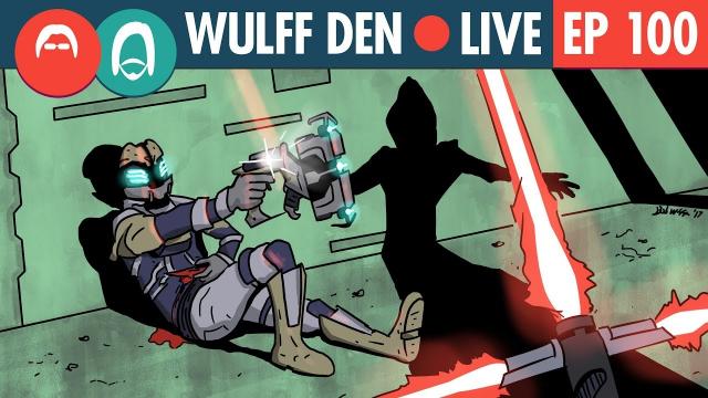 Those Who Defended EA - Wulff Den Live Ep 100 EXTRAVAGANZA