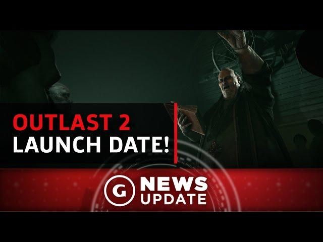 Outlast 2 Release Date Revealed - GS News Update