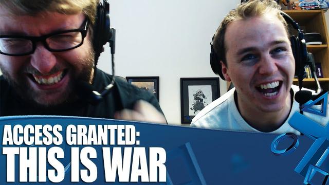 Access Granted - This is WAR!