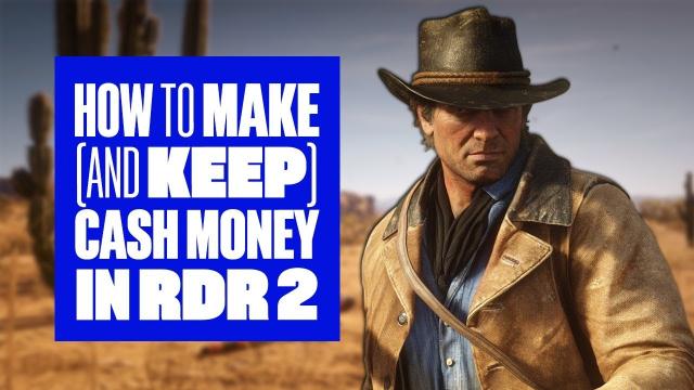 How to make (and keep) money in Red Dead Redemption 2