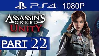 Assassin's Creed Unity Walkthrough Part 22 [1080p HD] Assassin's Creed Unity Gameplay No Commentary
